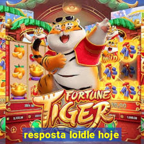 resposta loldle hoje